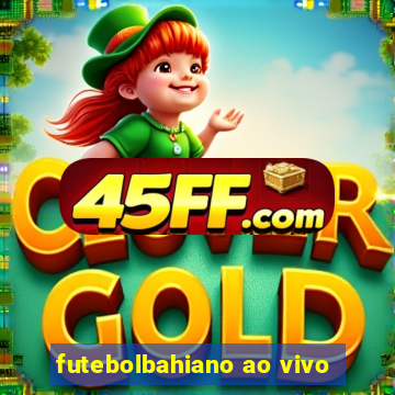 futebolbahiano ao vivo